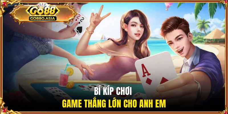 Mậu Binh GO88 | Sắp Bài Cao Thủ, Lật Kèo Ngoạn Mục 3 Bí kíp chơi game thắng lớn cho anh em