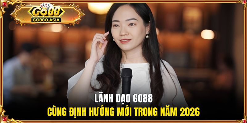 CEO Linda Mai 3 Lãnh đạo GO88 cùng định hướng mới trong năm 2026