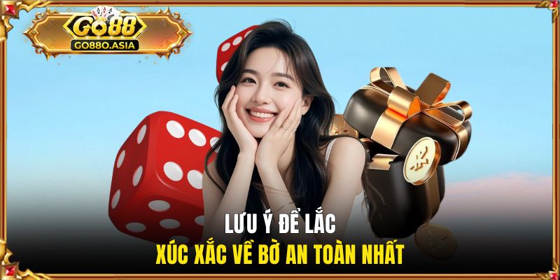 Công Thức Tính Tài Xỉu Online Về Bờ An Toàn Từ Cao Thủ 3 Lưu ý để lắc xúc xắc về bờ an toàn nhất