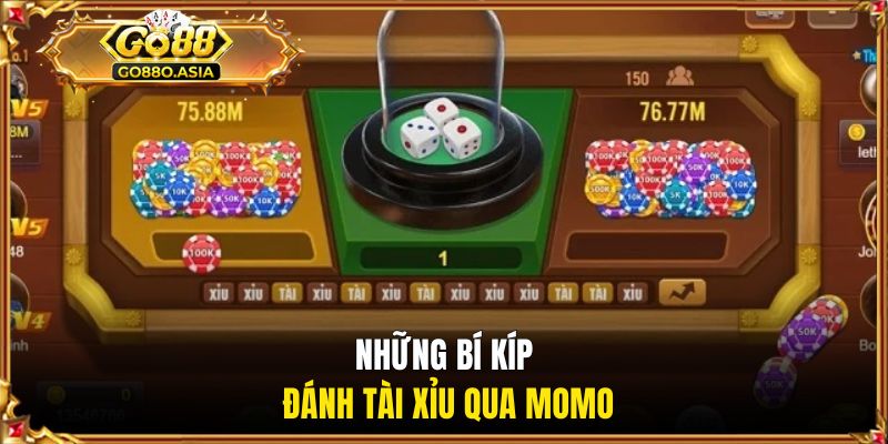 Tài Xỉu Momo - Hướng Dẫn Luật Chơi Và Mẹo Tham Gia Hiệu Quả 3 Những bí kíp đánh tài xỉu qua Momo